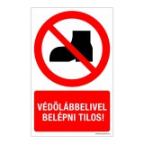 Zsona Dekor Védőlábbelivel belépni tilos! Alumínium tábla 160x250 mm