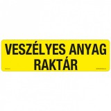 Zsona Dekor Veszélyes anyag raktár Műanyag tábla 250x80 mm