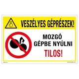 Zsona Dekor Veszélyes géprészek! Mozgó gépbe nyúlni tilos! Műanyag tábla 160x250 mm