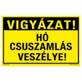 Zsona Dekor Vigyázat! Hó csuszamlás veszélye! fekvő Öntapadós matrica 320x500 mm