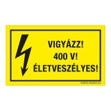 Zsona Dekor Vigyázz! 400 V! Életveszélyes! Öntapadós matrica 320x500 mm