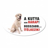 Zsona Dekor Vigyázz a kutya harap tábla műanyagból LABRADOR