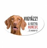 Zsona Dekor Vigyázz a kutya harap tábla műanyagból Vizsla