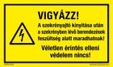 Zsona Dekor Vigyázz! A szekrényajtó kinyitása után a szekrényben lévő berendezések feszültség alatt maradhatnak! Öntapadós matrica 320x500 mm