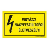 Zsona Dekor Vigyázz! Nagyfeszültség! Életveszély! Műanyag tábla 160x250 mm