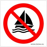 Zsona Dekor Vitorlázni tilos! Műanyag tábla 100x100 mm