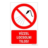 Zsona Dekor Vízzel locsolni tilos! Műanyag tábla 160x100 mm