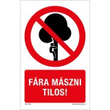 ZSONA Fára mászni tilos Öntapadós matrica 160x100 mm