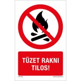 ZSONA Tüzet rakni tilos Öntapadós matrica 160x100 mm