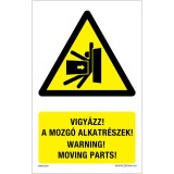 ZSONA Vigyázz Mozgó alkatrészek Műanyag tábla 160x100 mm