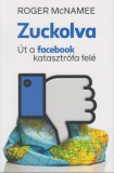 Zuckolva - Út a facebook katasztrófa felé